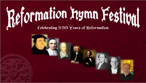 Reformation Hymn Festival