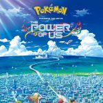Pokémon the Movie: The Power of Us