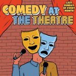 Comedy at The Theatre