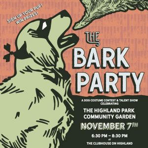 Inaugural Bark Party Celebrating Highland Park Community Garden