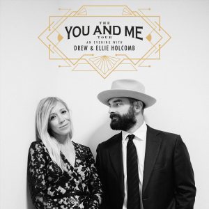 The You and Me Tour: An Evening with Drew and Ellie Holcomb