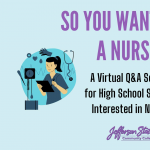 So You Want to Be A Nurse: A Virtual Q&A Session
