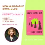 BOOK CLUB + AUTHOR VISIT: Agatha of Little Neon by Claire Luchette