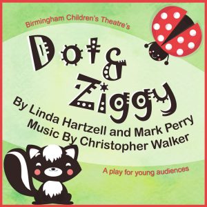 Dot & Ziggy - A Play for Young Audiences