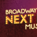Broadway's Next Hit Musical - The Tour