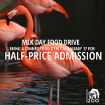 Martin Luther King Jr. Day Food Drive with Half-Price Admission