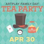 ArtPlay Family Day: Tea Party