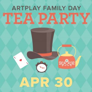 ArtPlay Family Day: Tea Party