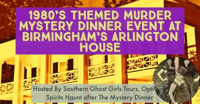 1980’s Themed Interactive Murder Mystery Dinner Event at Birmingham’s Historic Arlington House