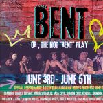 BENT, or The Not " Rent" Musical Revue
