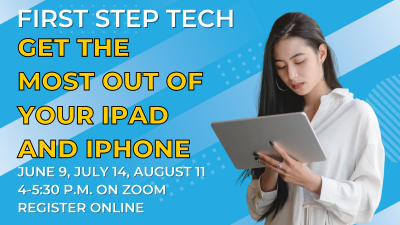 First Step Tech: Get the Most Out of Your iPad and iPhone!