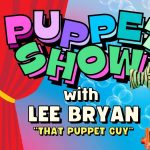 Puppet Show with Lee Bryan That Puppet Guy