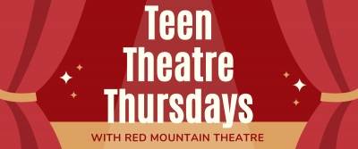 Teen Theatre Thursdays