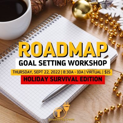 Roadmap Goal Setting Workshop - Holiday Survival Edition