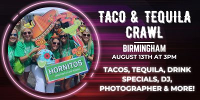 Taco & Tequila Crawl: Birmingham
