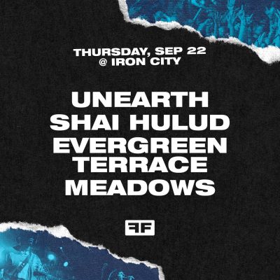 Furnace Fest Presents: Unearth, Shai Hulud, Evergreen Terrace + Meadows