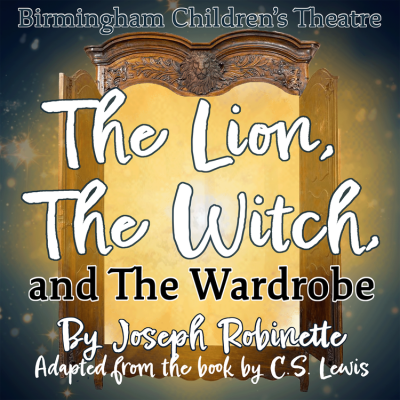 THE LION, THE WITCH, AND THE WARDROBE