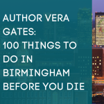 Author Vera Gates Presents 100 Things to Do in Birmingham Before You Die