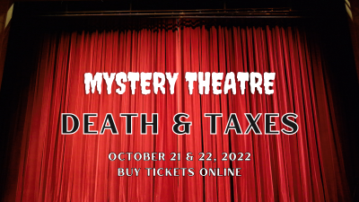 Mystery Dinner Theatre - Death & Taxes