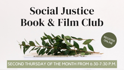 The Social Justice Film/Podcast/Article Club – Topic: The Reversal of Roe vs. Wade