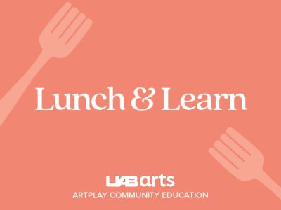 ArtPlay Present Lunch & Learn: Thornton Dial Exhibition Special