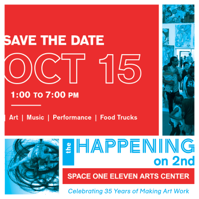 The Happening on 2nd presented by Space One Eleven Arts Center