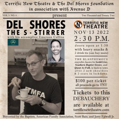 "THE S*** STIRRER" a one-man show by DEL SHORES
