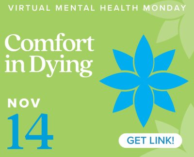 UAB Arts in Medicine Presents Virtual Mental Health Monday: Comfort in Dying