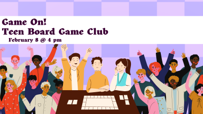 Game On! Teen Board Game Club