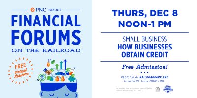 PNC presents Financial Forums on the Railroad - How Businesses Obtain Credit