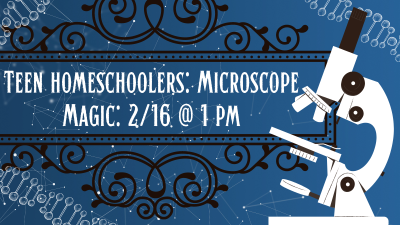 Teen Homeschoolers - Microscope Magic
