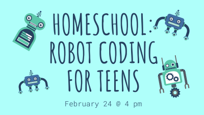 Teen Homeschoolers - Robot Coding