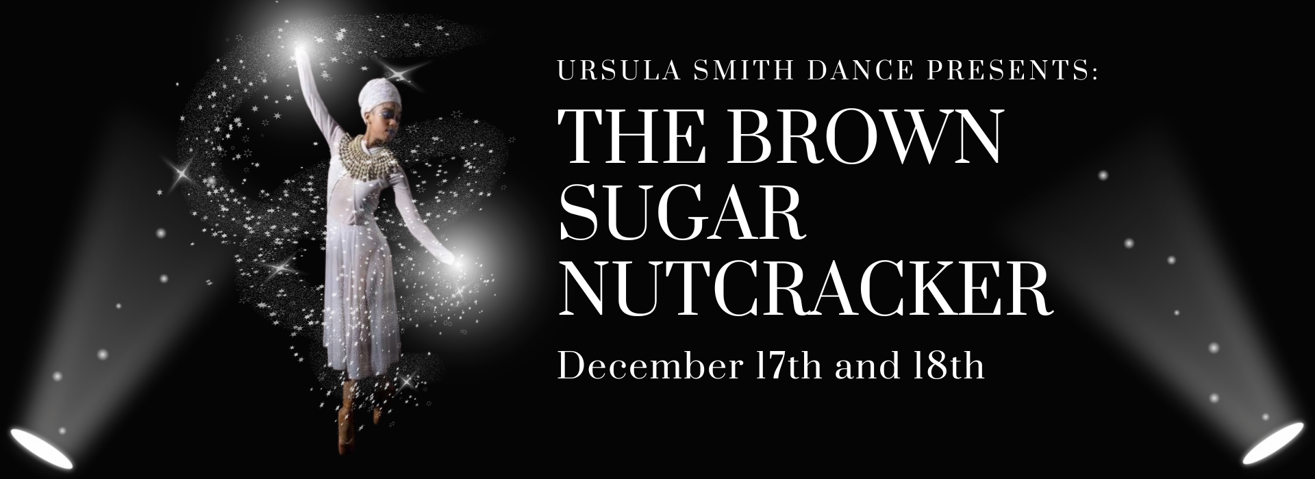Ursula Smith Dance Presents: The Brown Sugar Nutcracker
