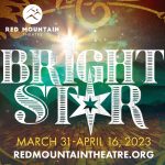 Red Mountain Theatre presents BRIGHT STAR
