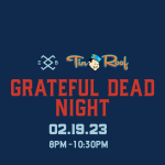 Grateful Dead Night | Tin Roof
