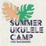 Ukulele Camp For Beginners at Mason Music