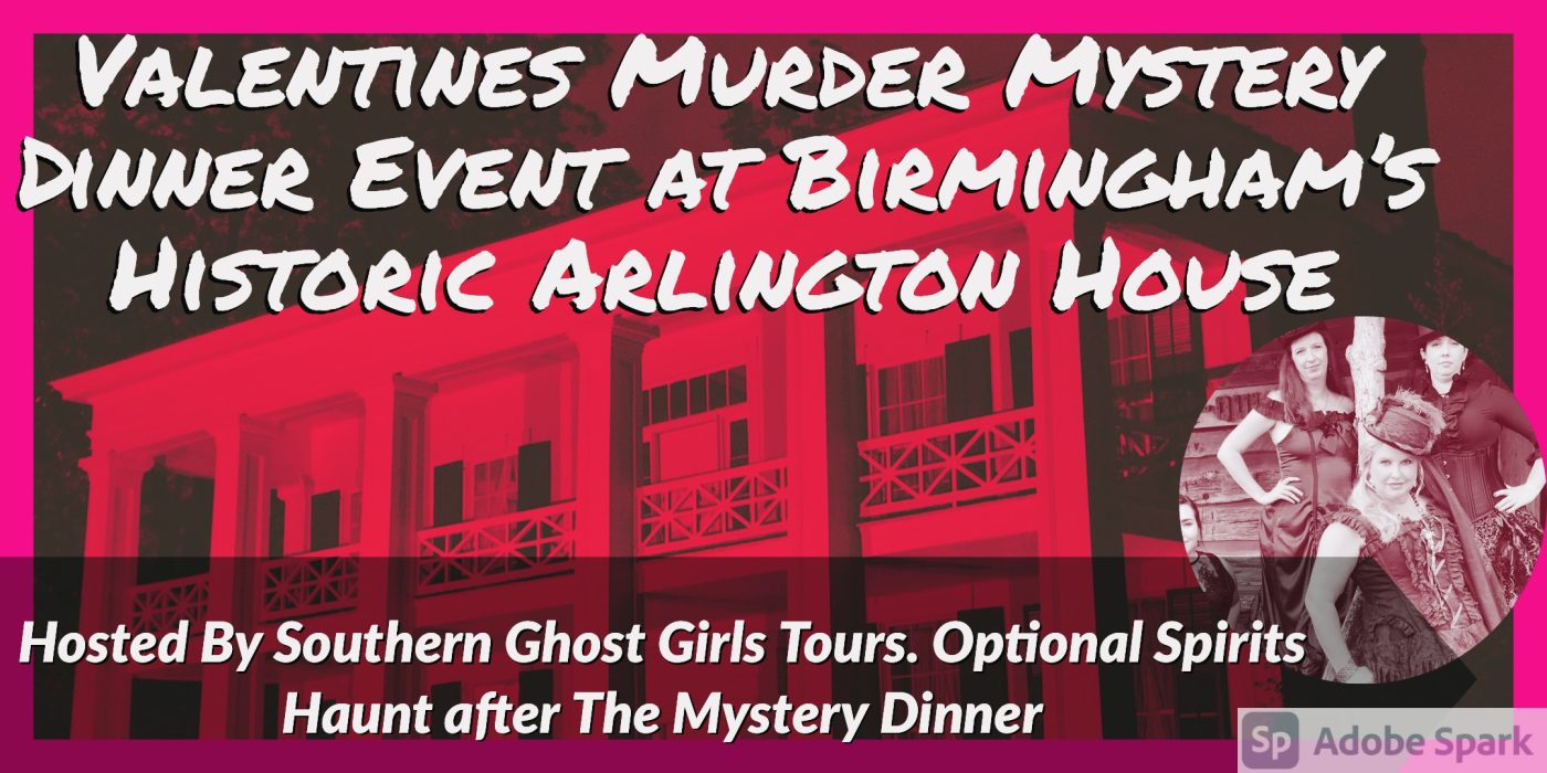 Valentine’s Interactive Murder Mystery Dinner Event at Birmingham’s Historic Arlington House