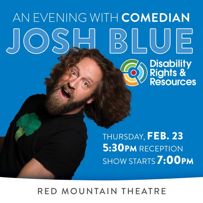 Gallery 1 - Disability Rights & Resources Presents “An Evening With Josh Blue”