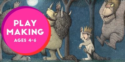 Play Making: Where The Wild Things Are