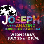 Joseph and the Amazing Technicolor Dreamcoat Sensory Friendly Performance