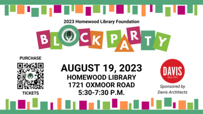 Homewood Library Foundation Block Party - presented by Davis Architects