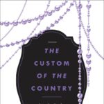 JUNE BOOK CLUB: The Custom of the Country by Edith Wharton
