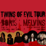 Boris & Melvins