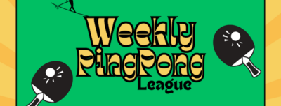 Weekly Ping Pong League