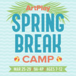 ArtPlay's Spring Break Camp