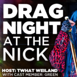 Drag Night at The Nick