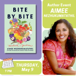 Meet the Author! Aimee Nezhukumatathil presents BITE BY BITE