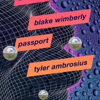 Urbandy, Blake Wimberly, Passport, Tyler Ambrosius