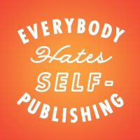 Podcast Launch Party for Everybody Hates Self-Publishing