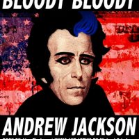 BLOODY BLOODY ANDREW JACKSON